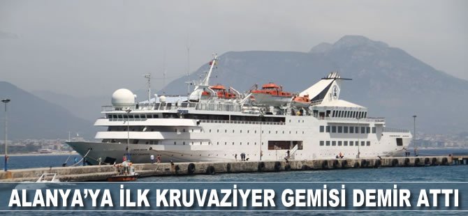 Alanya’ya ilk kruvaziyer gemisi demir attı