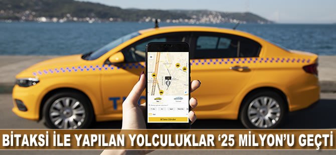 BiTaksi ile yapılan yolculuklar ’25 milyon’u geçti