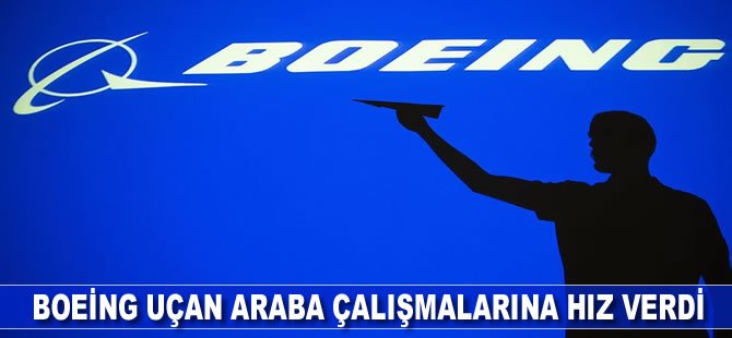 Boeing uçan araba çalışmalarına hız verdi