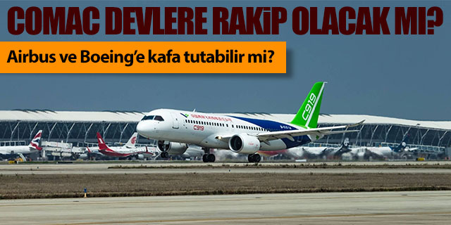 Comac devlere rakip olabilir mi?