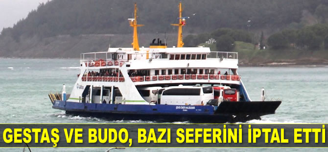 GESTAŞ ve BUDO, bazı seferlerini iptal etti