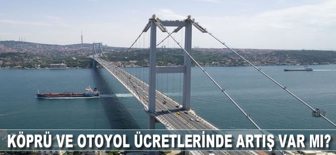 Gözler köprü ve otoyollarda