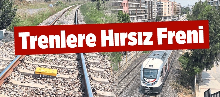 Hırsız aymazlığı yeni bir tren faciası getirebilir