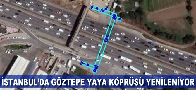 İstanbul’da Göztepe Yaya Köprüsü yenileniyor