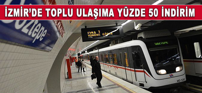 İzmir’de toplu ulaşıma yüzde 50 indirim kararı