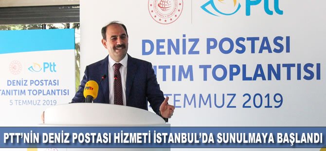 PTT’nin Deniz Postası hizmeti İstanbul’da sunulmaya başlandı