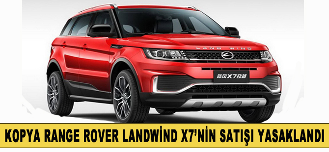 Range Rover Evoque’un Çinli kopyasının satışı yasaklandı