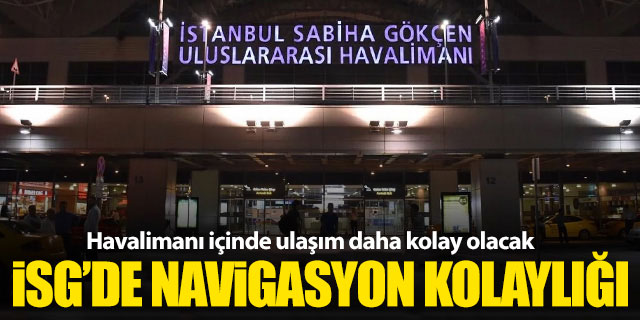 Sabiha Gökçen’de navigasyon kolaylığı