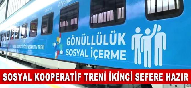 ‘Sosyal Kooperatif Treni’ ikinci seferine hazır