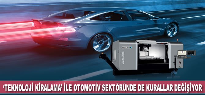 ‘Teknoloji Kiralama’ ile otomotiv sektöründe de oyunun kuralları değişiyor