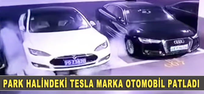 Tesla, park halindeyken patladı