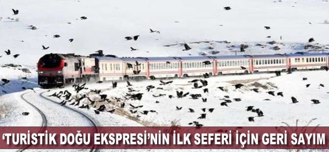 “Turistik Doğu Ekspresi”nin ilk seferi için geri sayım