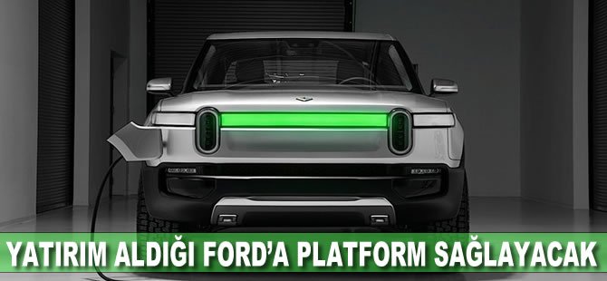 Yatırım aldığı Ford’a platform sağlayacak