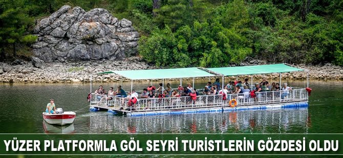 Yüzer platformla göl seyri, turistlerin gözdesi