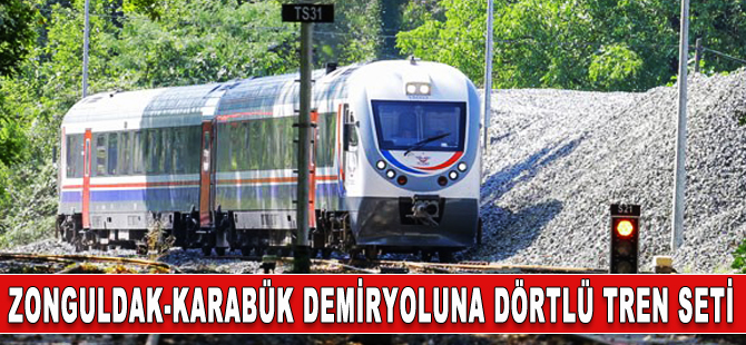 Zonguldak-Karabük demiryolu hattına dörtlü tren seti geliyor